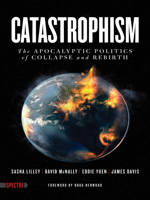 Title details for Catastrophism by Sasha Lilley - Available